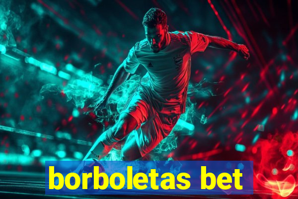 borboletas bet